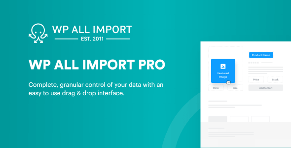 WP All Import Pro – Import any XML or CSV File to WordPress